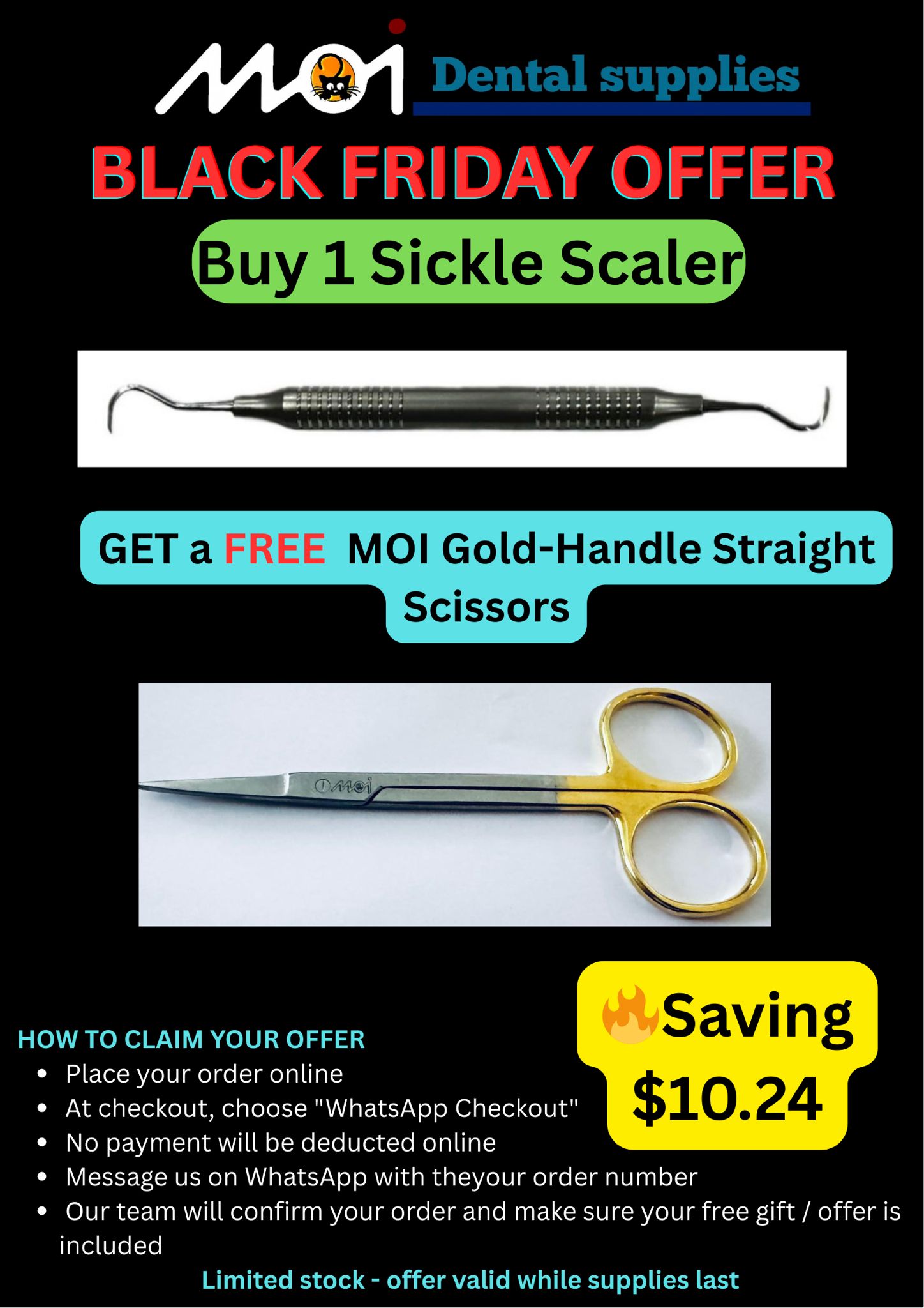 1 Sickle Scaler +FREE MOI Gold-Handle Straight Scissors