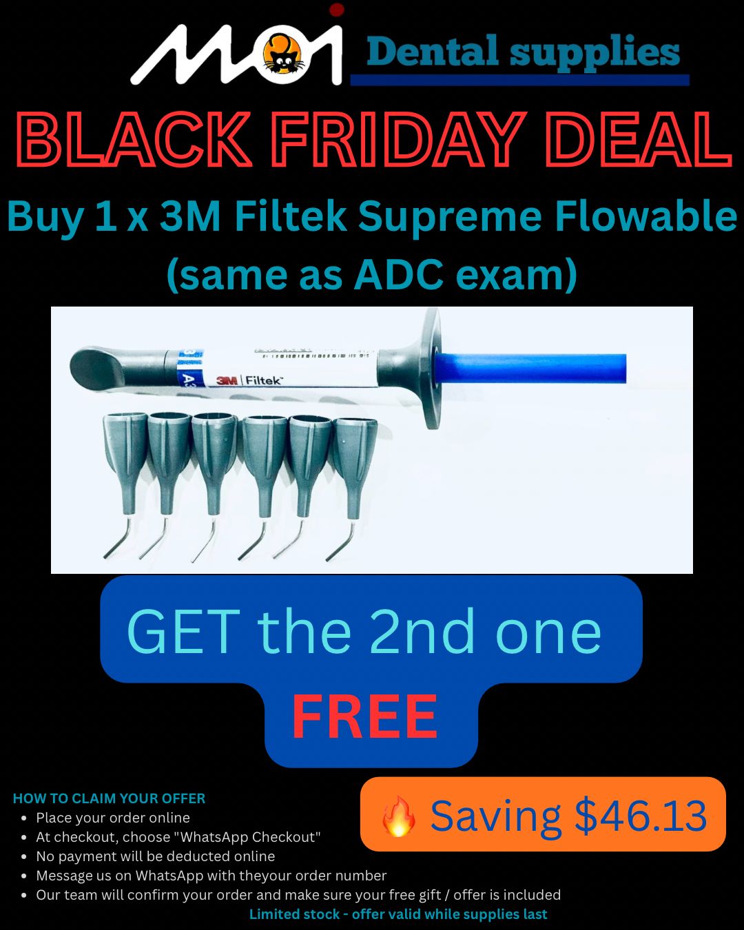 1 x 3M Filtek Supreme Flowable (A3 or A2 — same as ADC exam) + The second one FREE